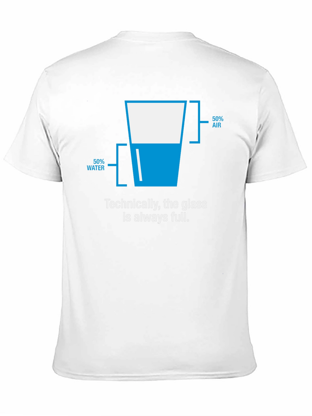 Technically Full Glass T-Shirt - Funny Science Tee