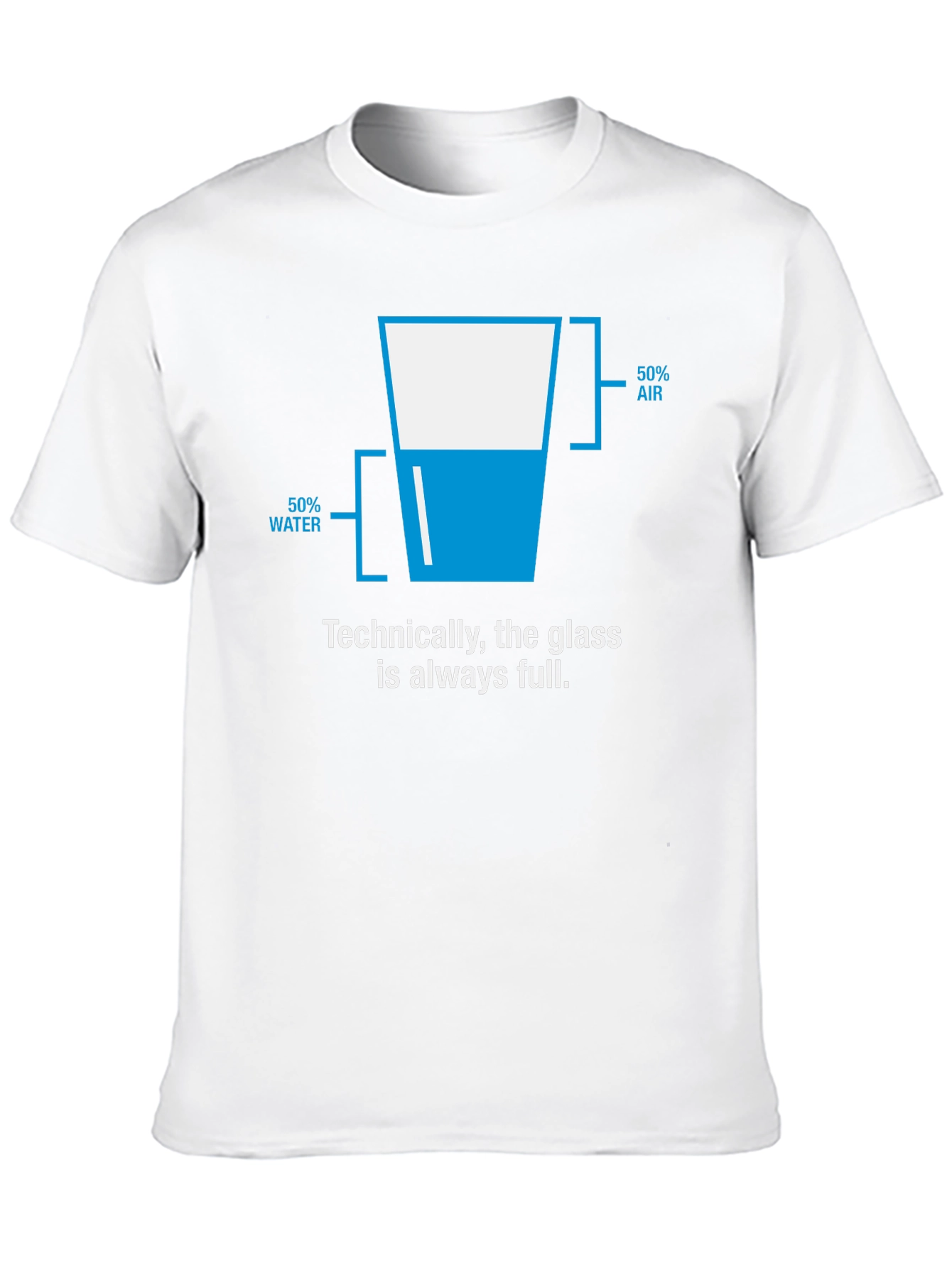 Technically Full Glass T-Shirt - Funny Science Tee