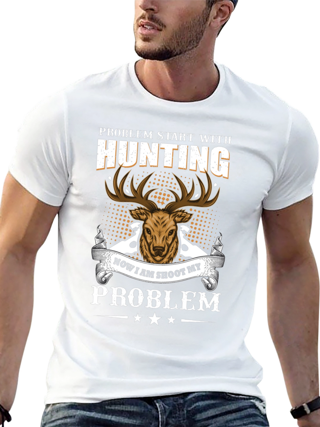 Hunting Problem T-Shirt - Deer Graphic Tee