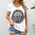 Funny Dickens Cider Graphic Tee – Vintage Adult Humor Drinking Shirt for Men & Women(z866)