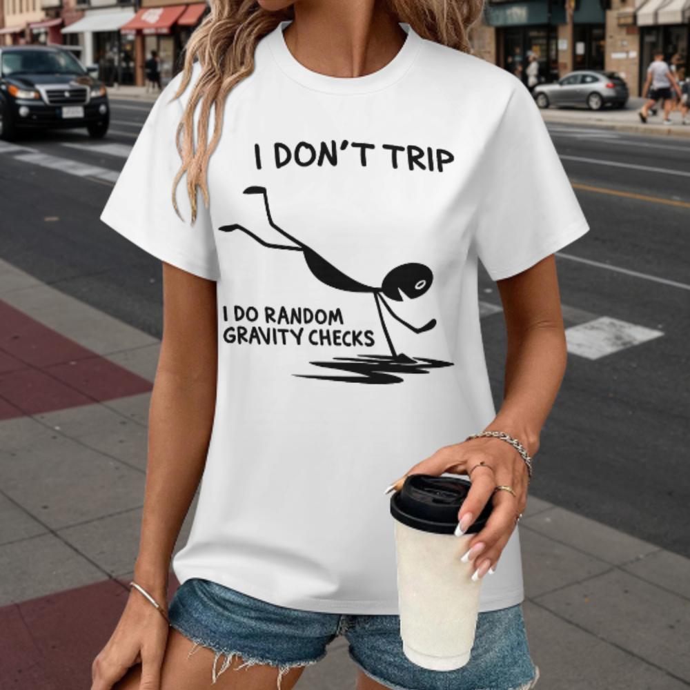 I Don't Trip, I Do Random Gravity Checks Funny T-Shirt | Humorous Stick Figure Graphic Tee(z906)