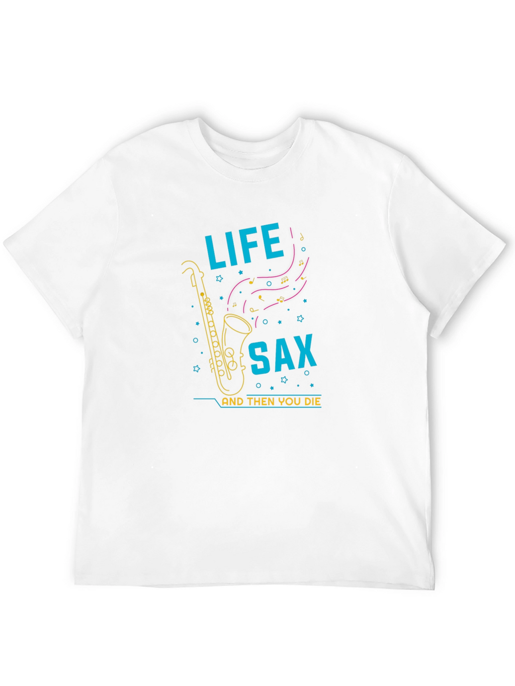 Life Sax T-Shirt: Unique Musical Graphic Tee