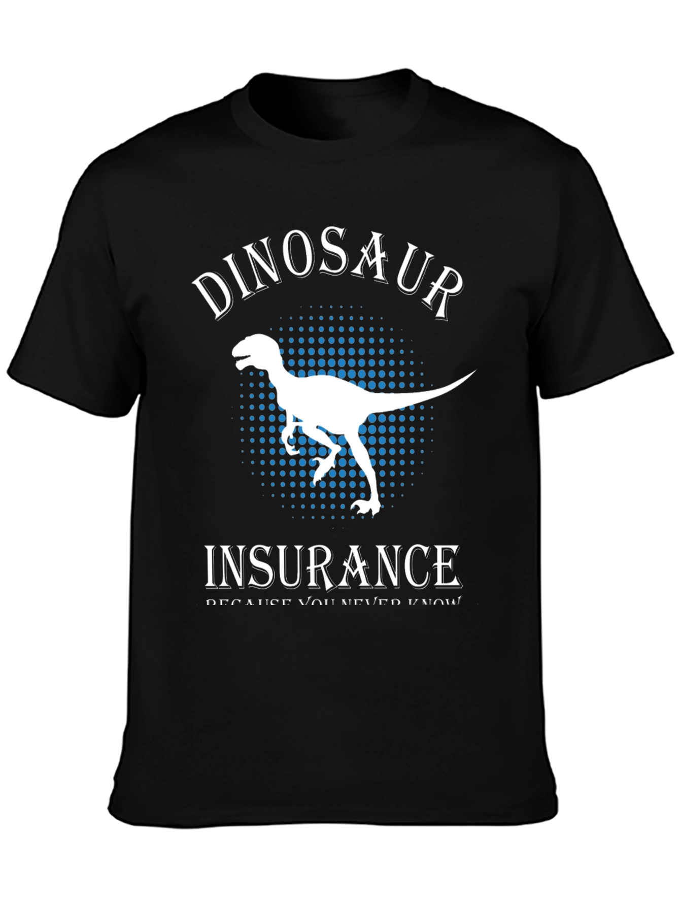 Dinosaur Insurance T-Shirt - Funny Graphic Tee