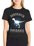 Dinosaur Insurance T-Shirt - Funny Graphic Tee