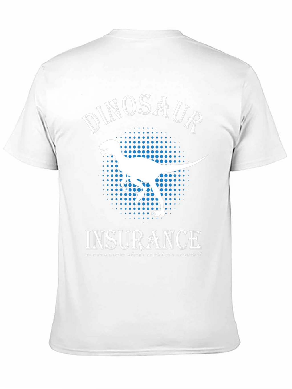 Dinosaur Insurance T-Shirt - Funny Graphic Tee