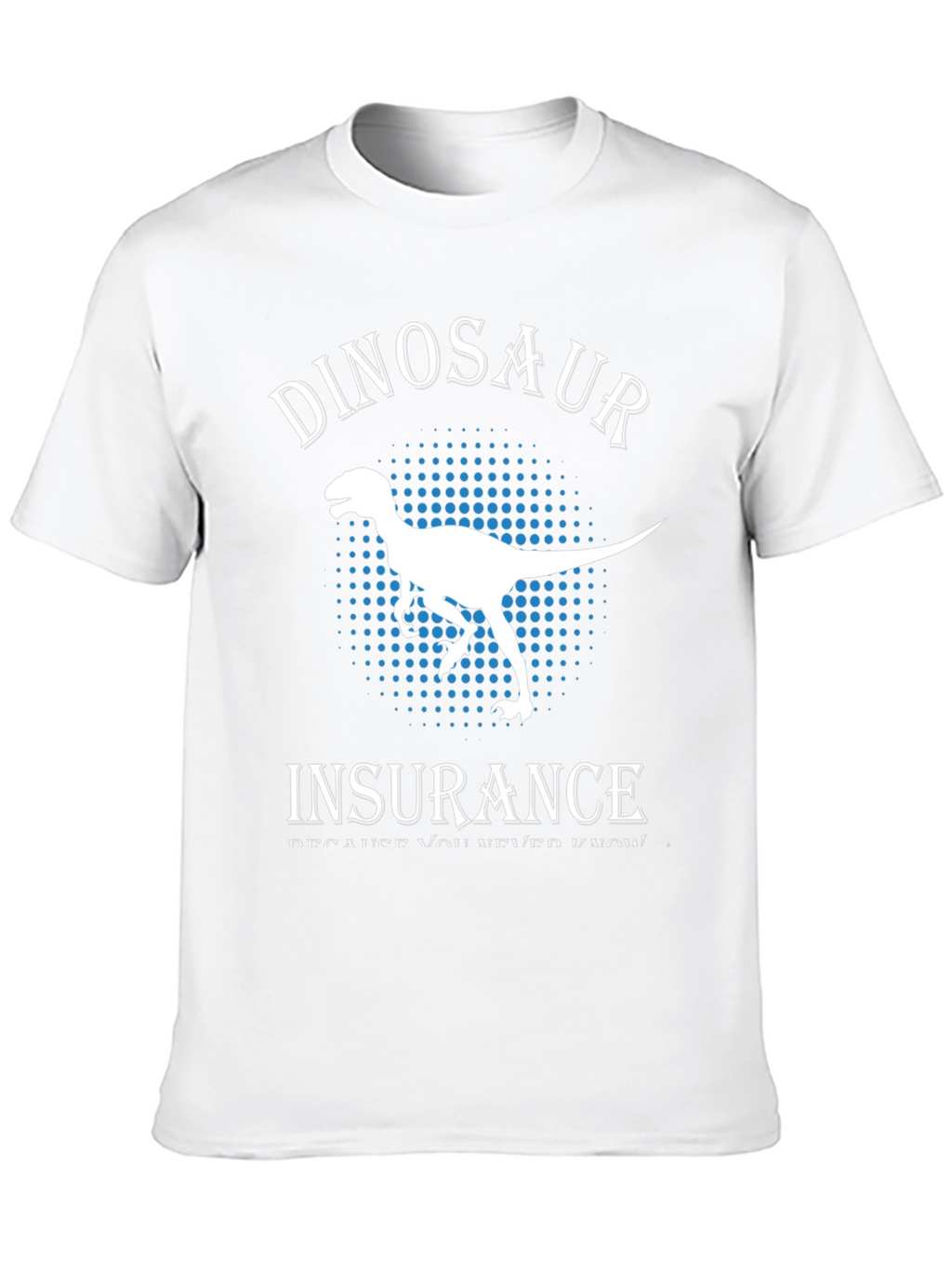 Dinosaur Insurance T-Shirt - Funny Graphic Tee