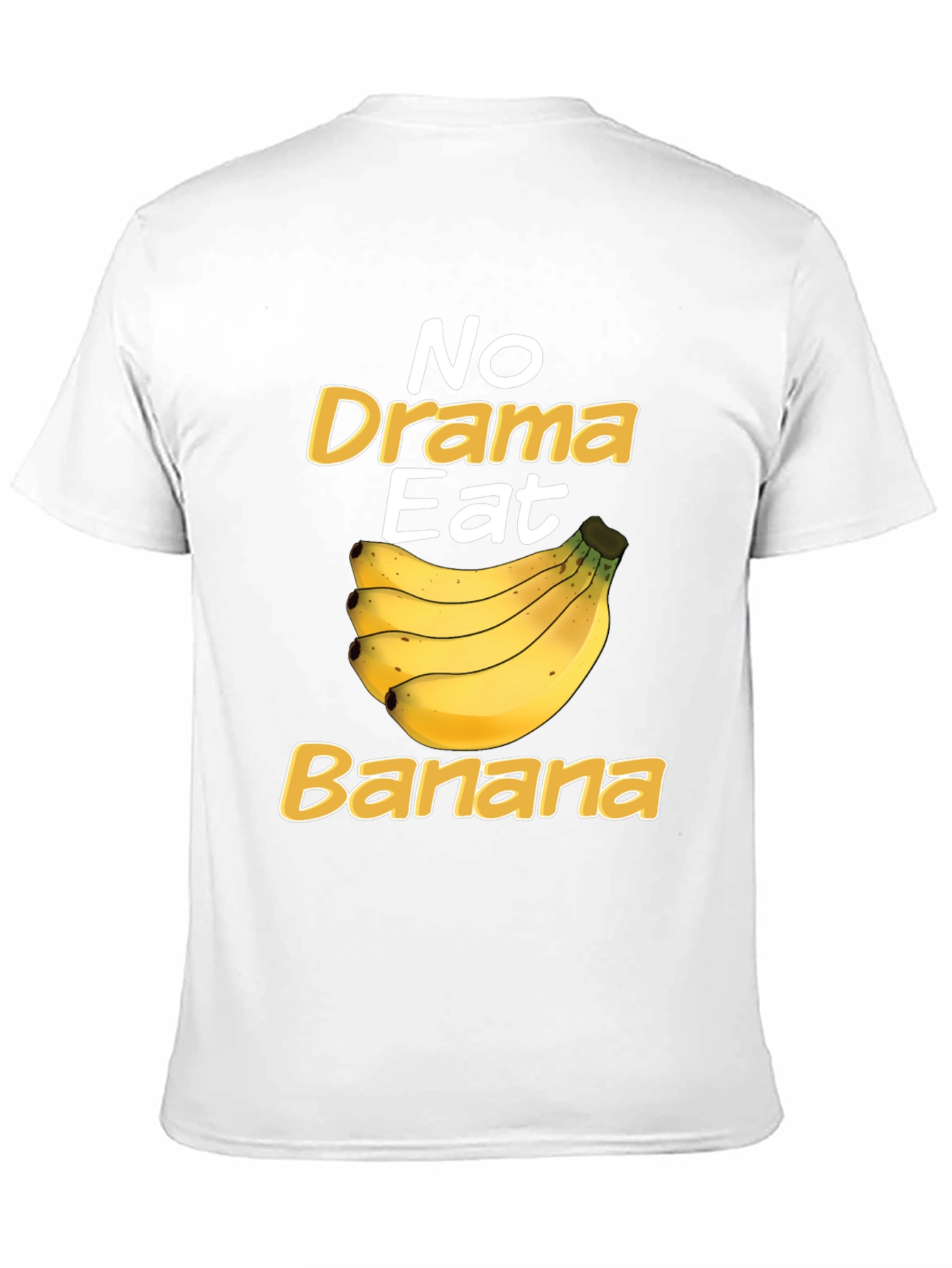No Drama Eat Banana Funny T-Shirt