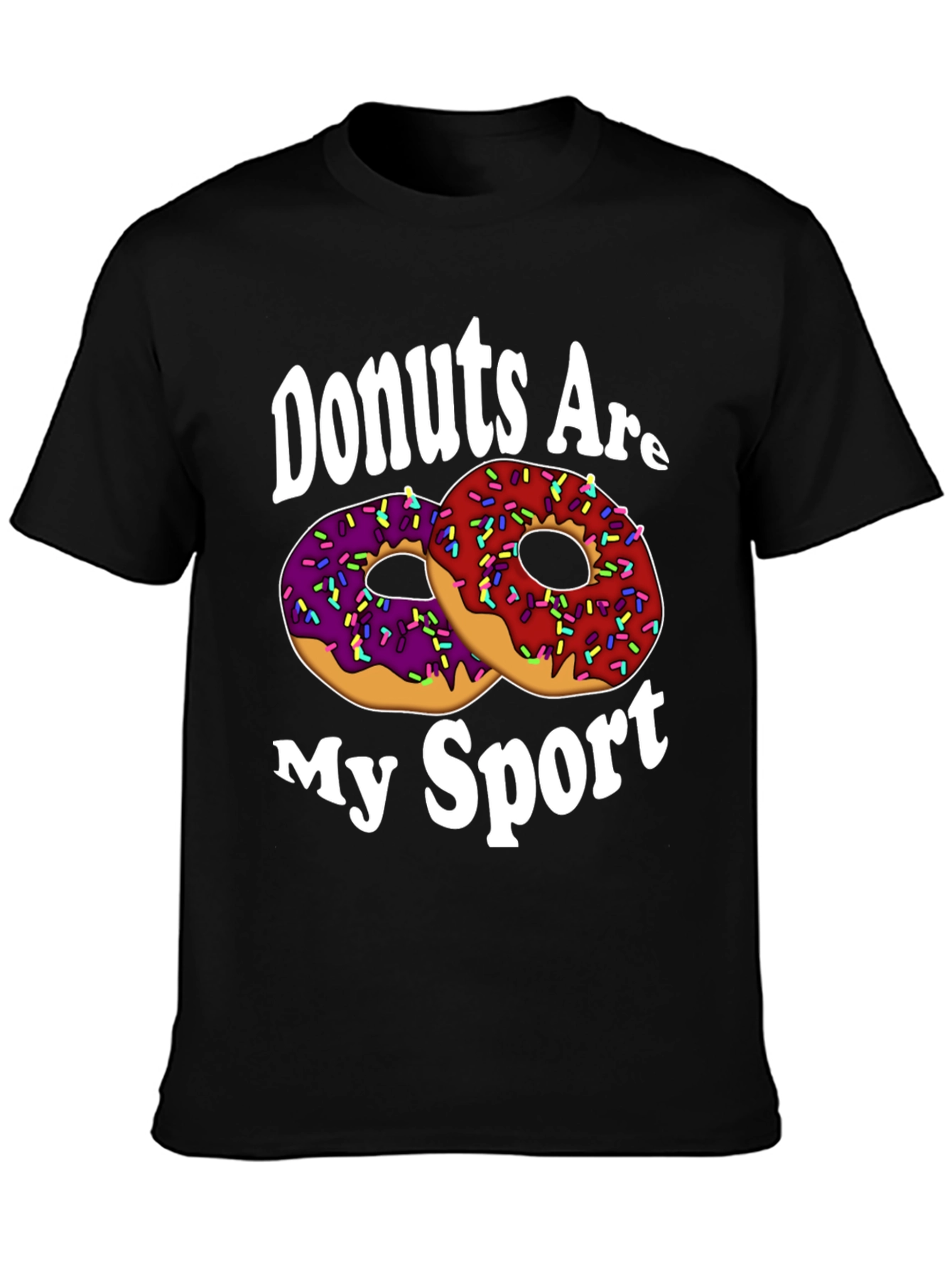 Donuts Are My Sport T-Shirt - Funny Donut Lover Tee
