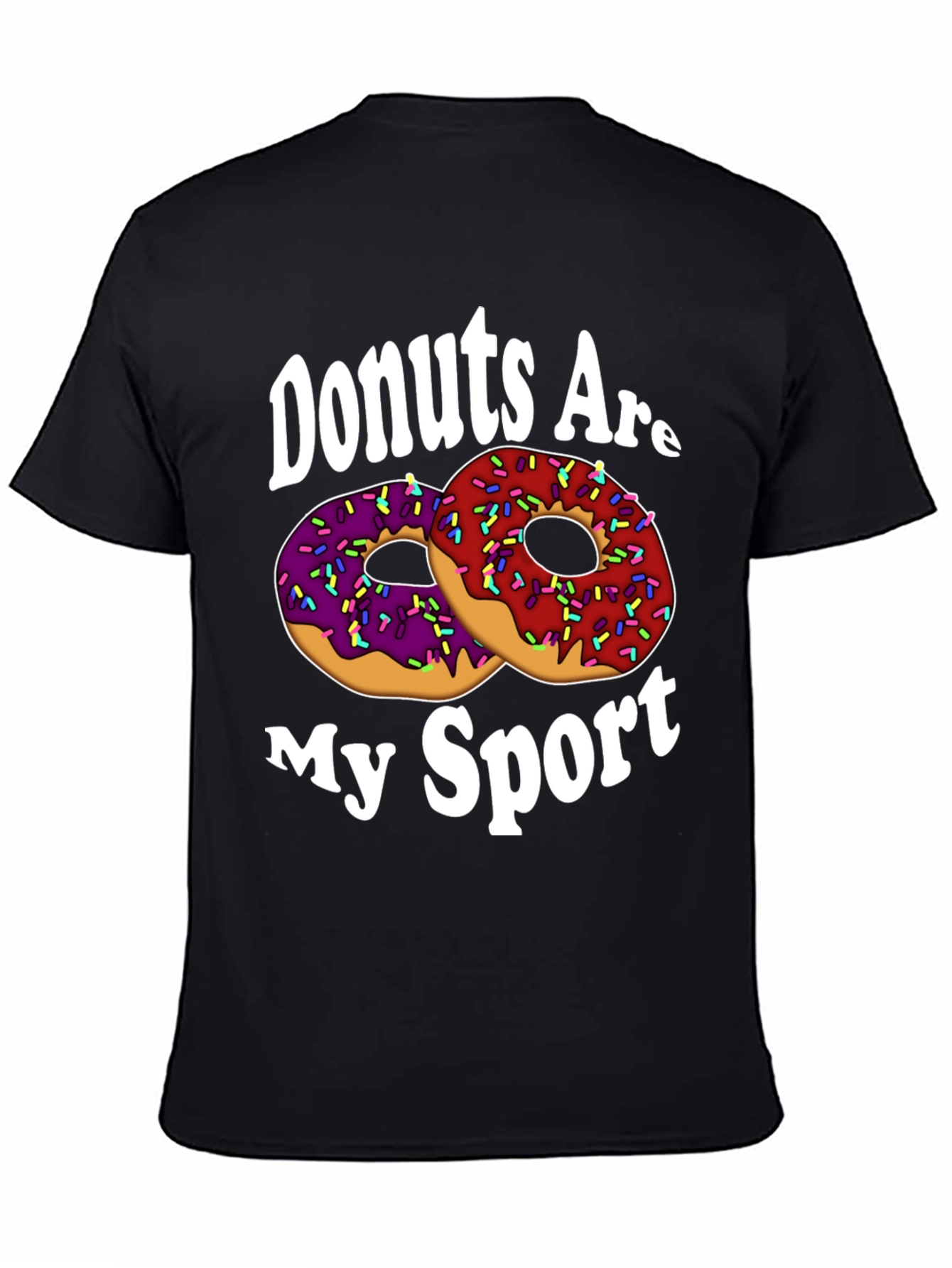 Donuts Are My Sport T-Shirt - Funny Donut Lover Tee