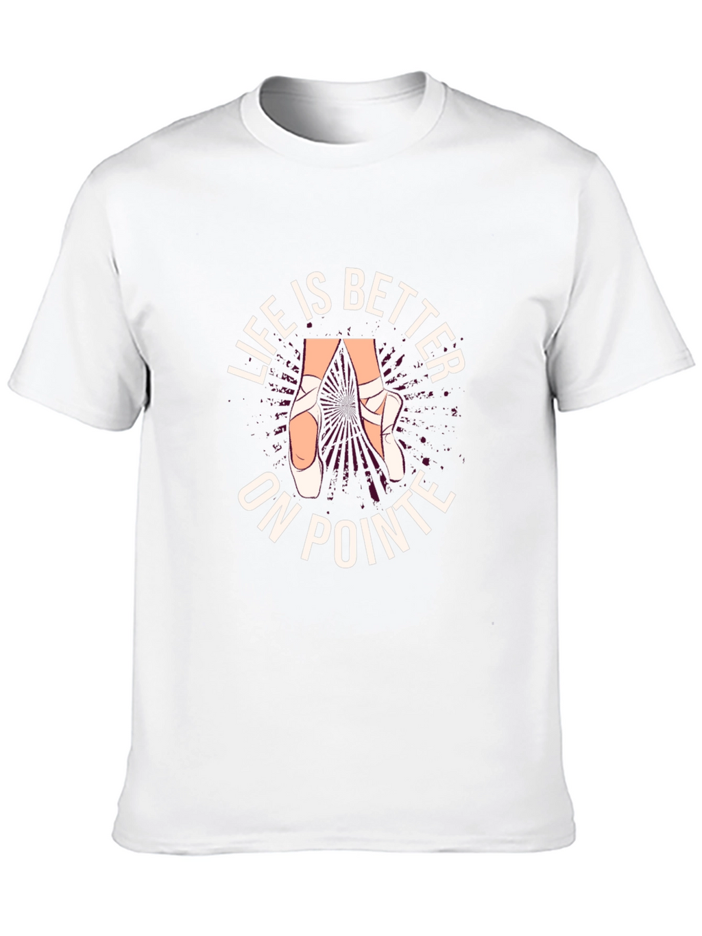 Life is Better On Pointe T-Shirt