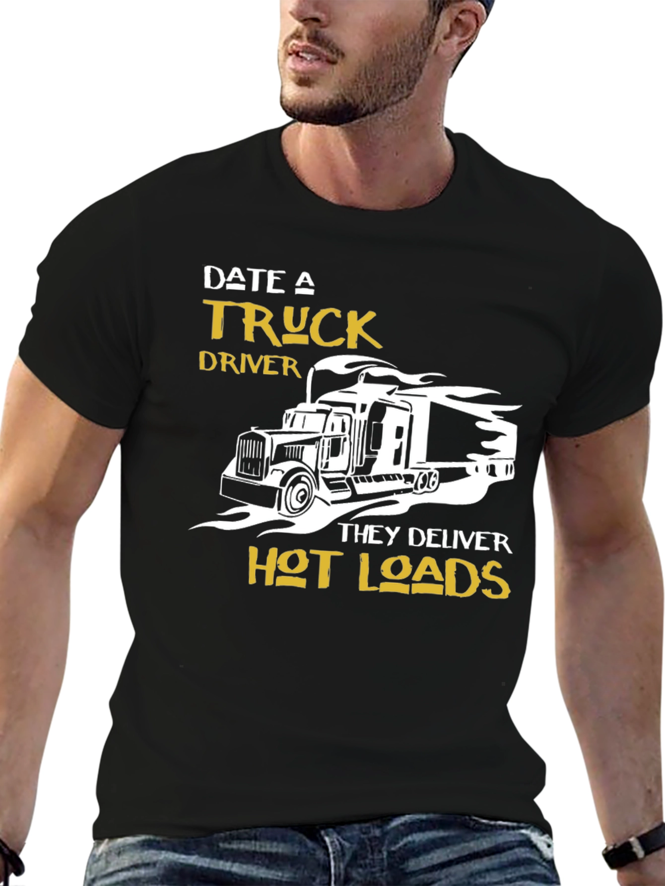 Date A Truck Driver T-Shirt - Hot Loads