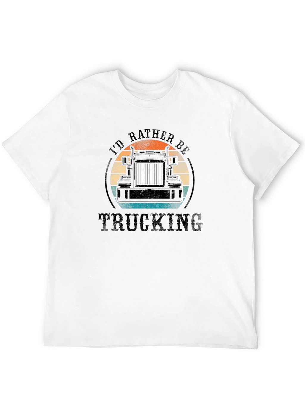 Trucking T-Shirt - Id Rather Be Trucking
