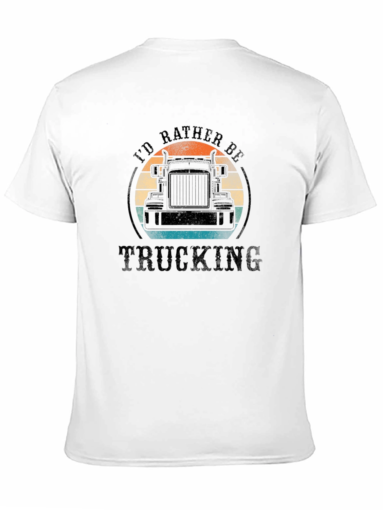 Trucking T-Shirt - Id Rather Be Trucking