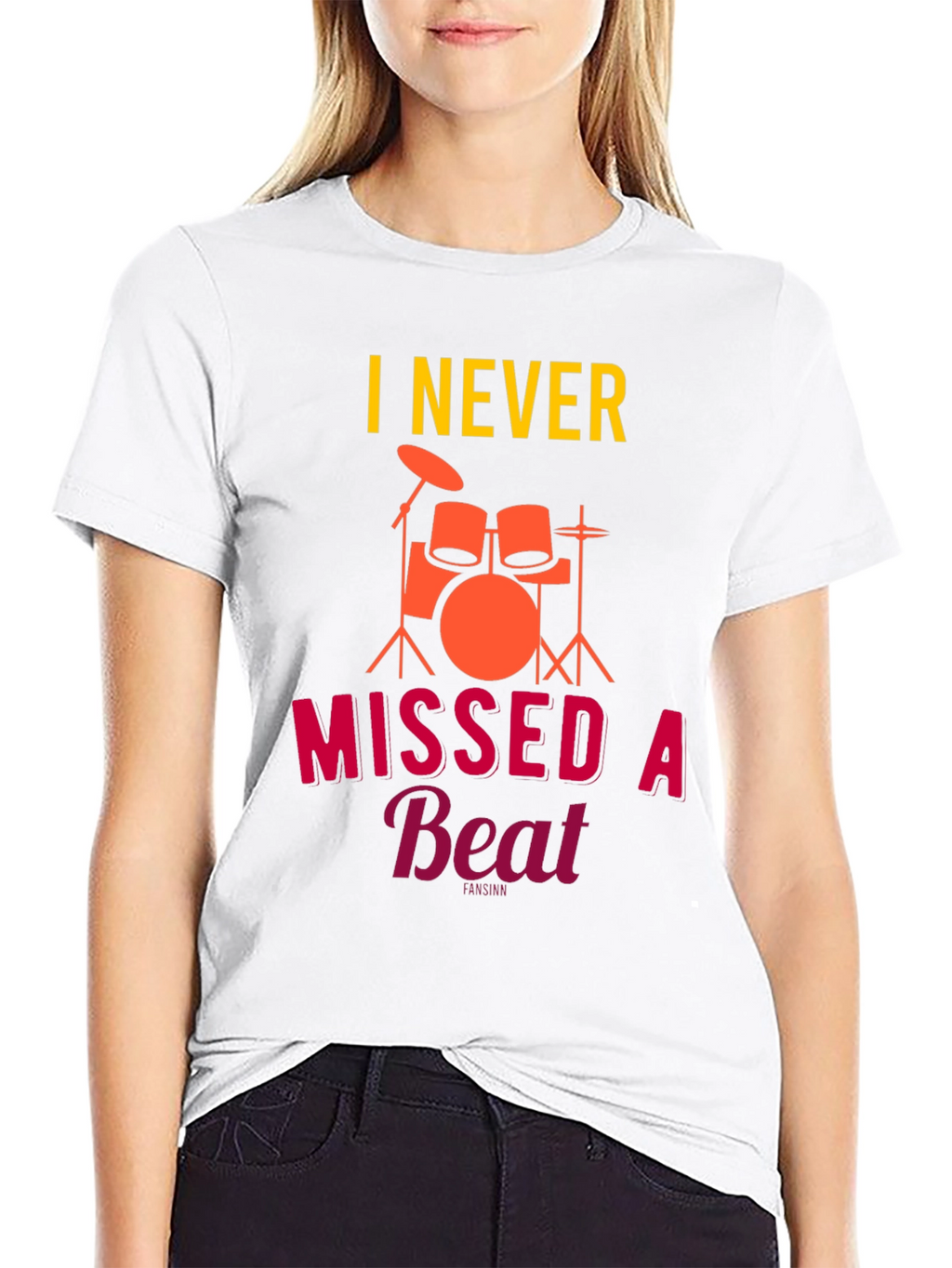 I Never Missed a Beat Drummer T-Shirt