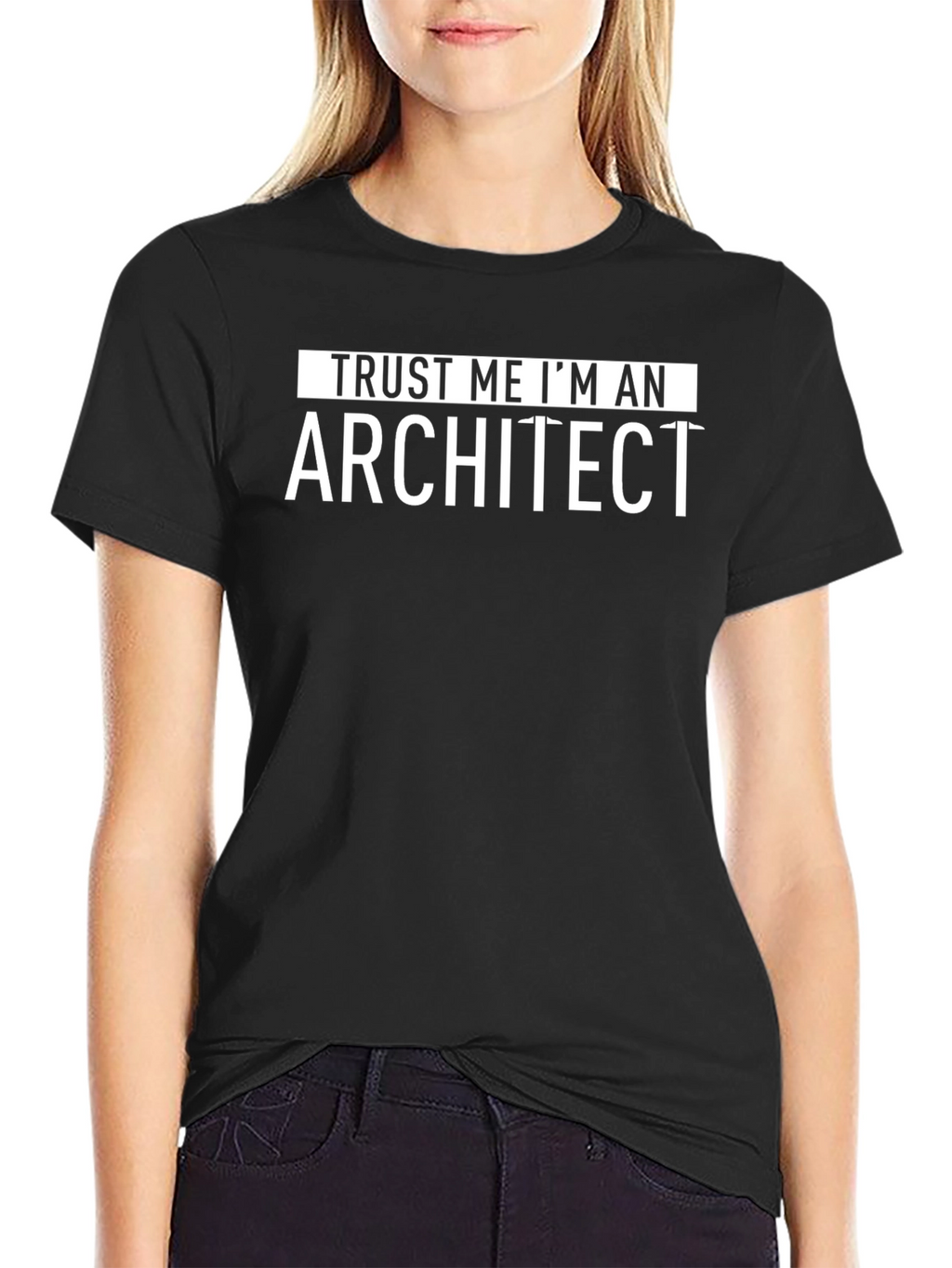 Trust Me Im An Architect Black T-Shirt