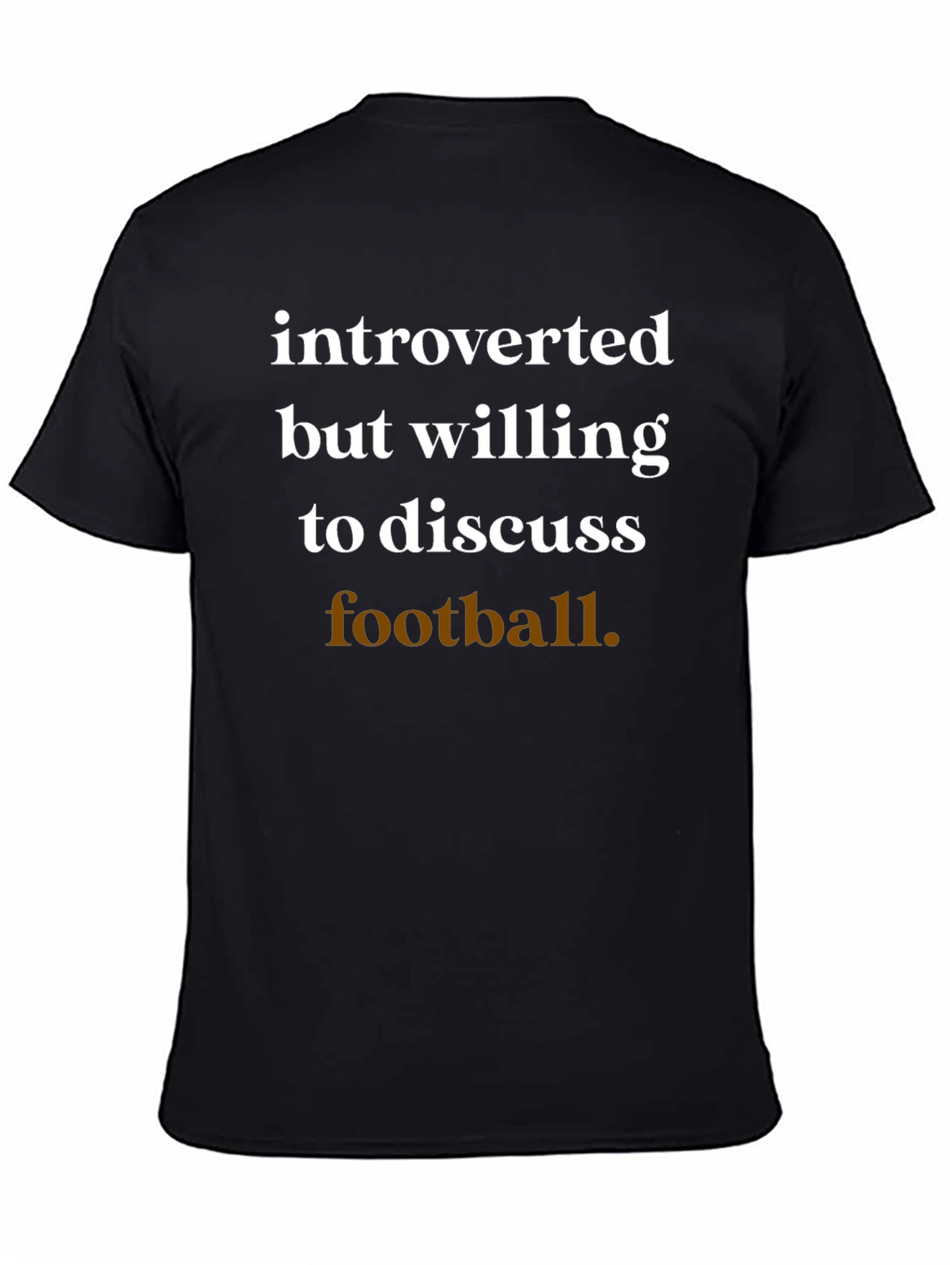 Introverted Football Fan T-Shirt