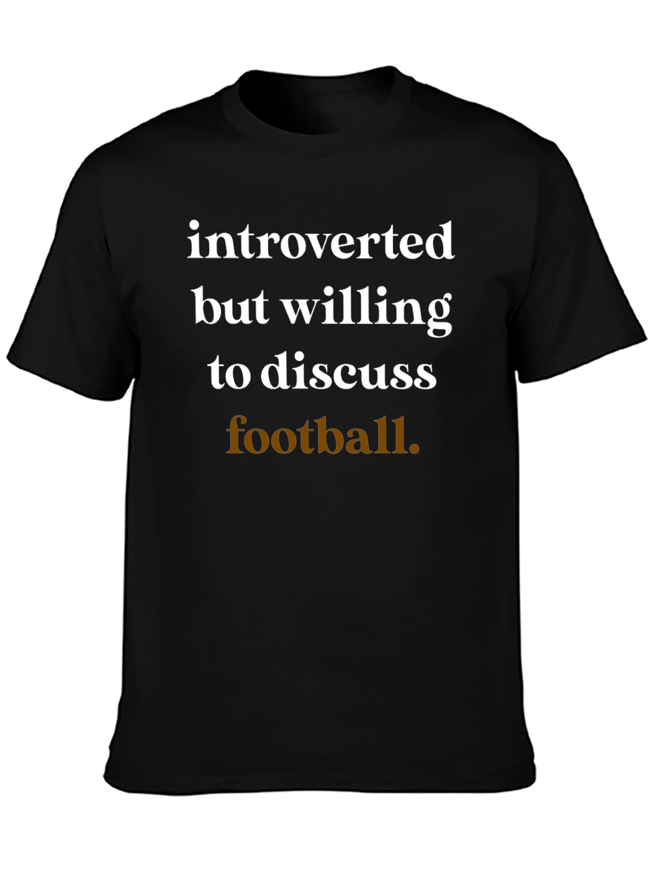 Introverted Football Fan T-Shirt