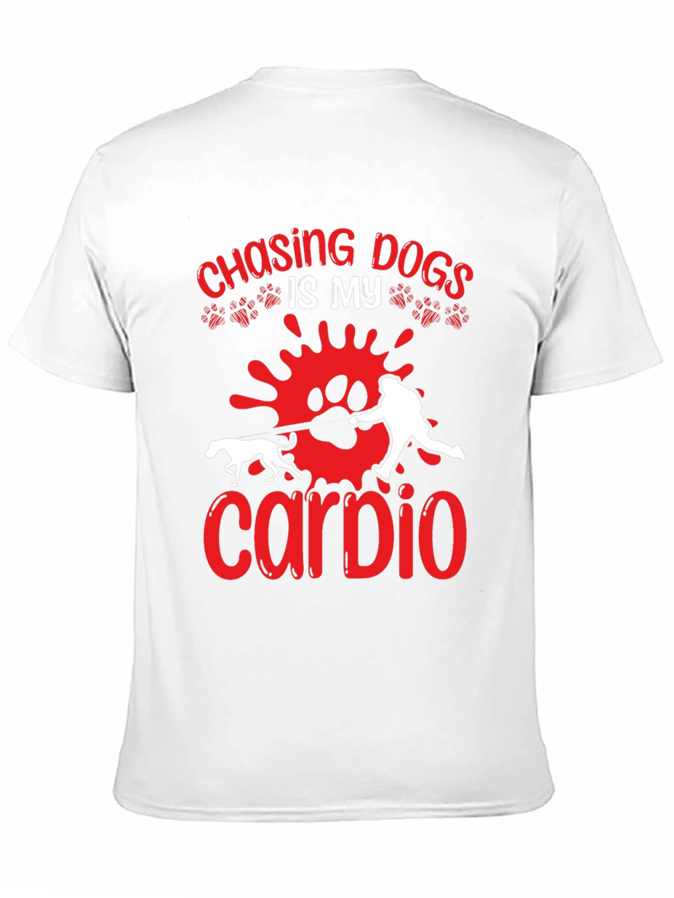Chasing Dogs is My Cardio T-shirt