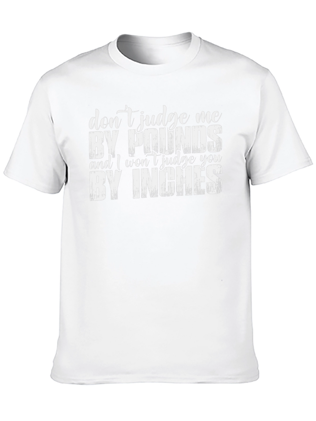 Dont Judge Me T-Shirt - Funny Slogan Tee