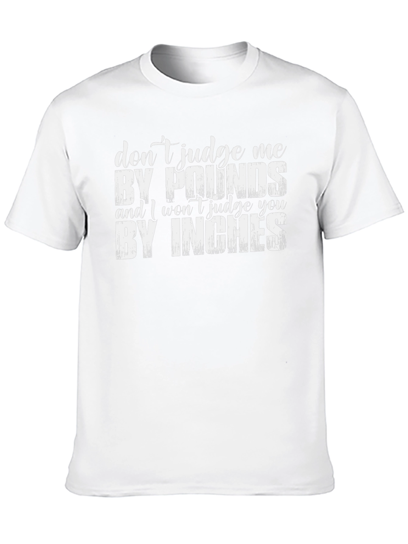 Dont Judge Me T-Shirt - Funny Slogan Tee