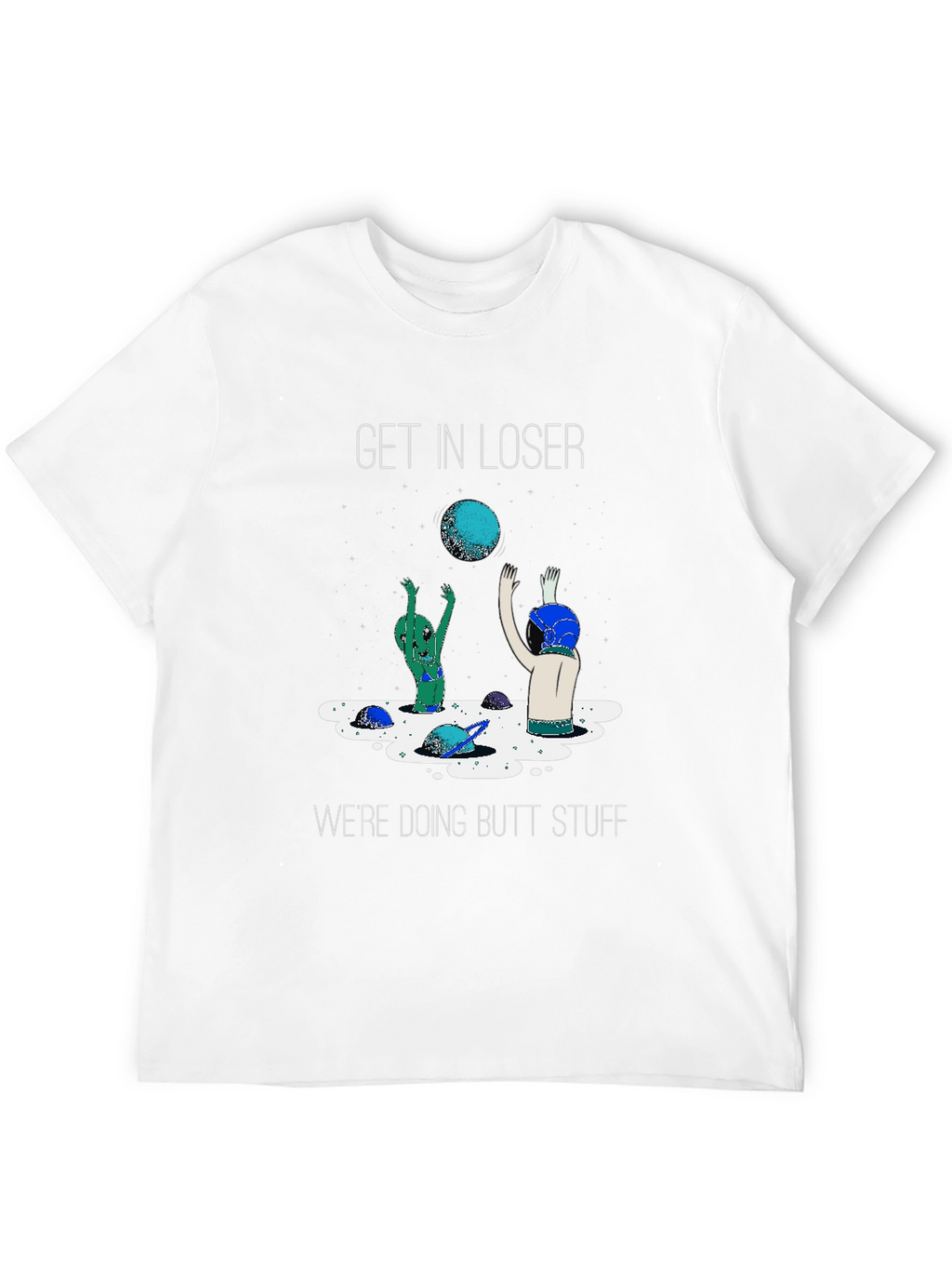 Funny Alien Butt Stuff T-Shirt