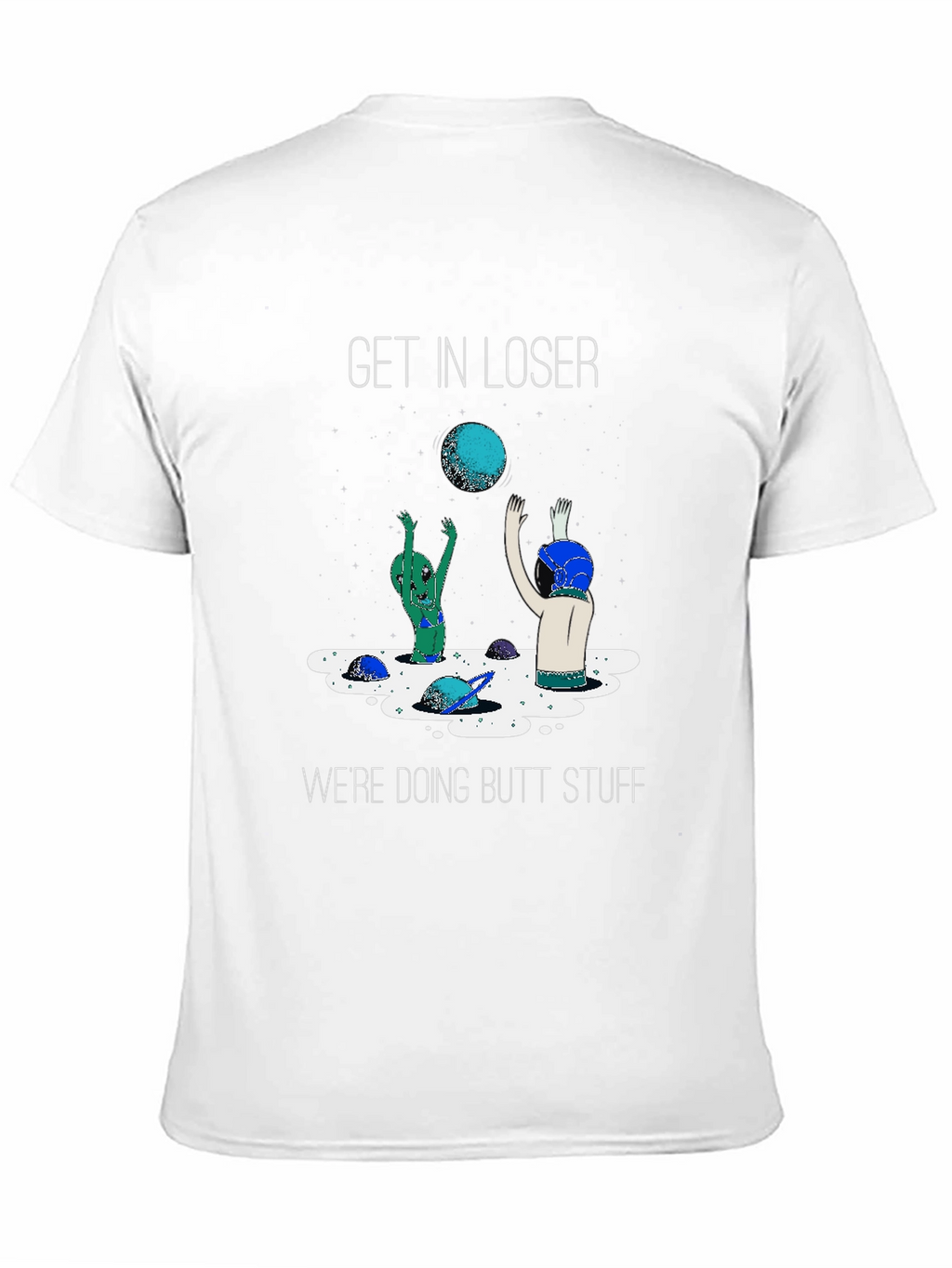 Funny Alien Butt Stuff T-Shirt