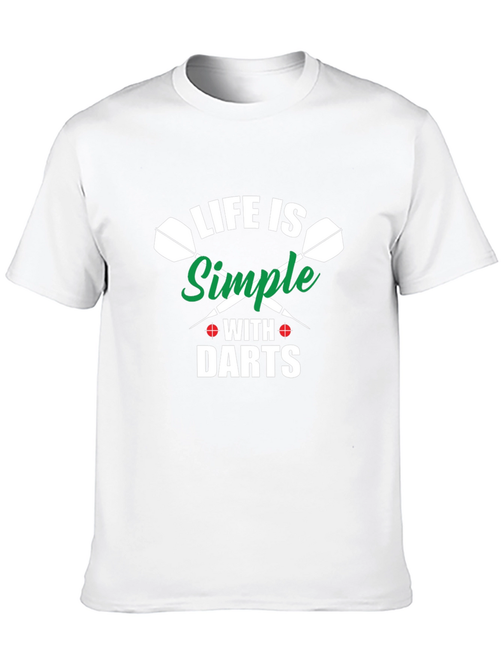 Life is Simple with Darts T-Shirt