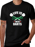 Life is Simple with Darts T-Shirt