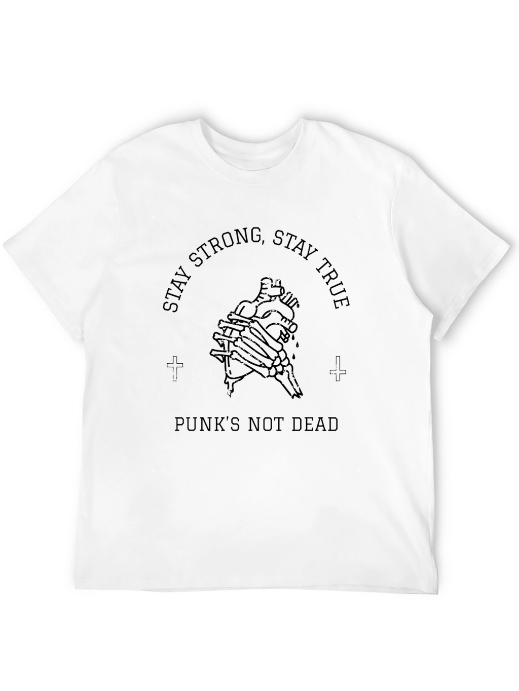 Stay Strong Graphic Tee - Punks Not Dead