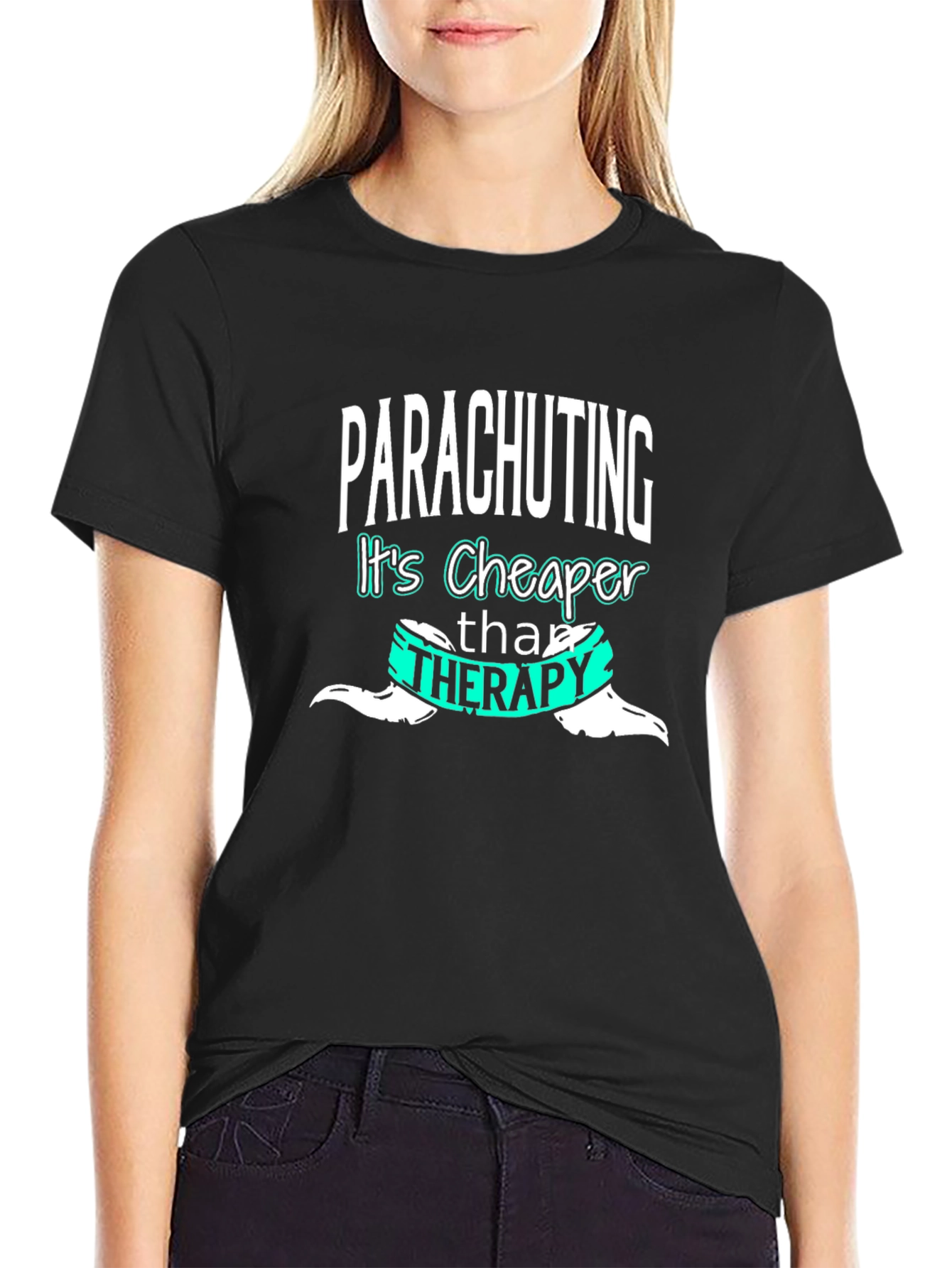 Parachuting Cheaper Than Therapy T-Shirt
