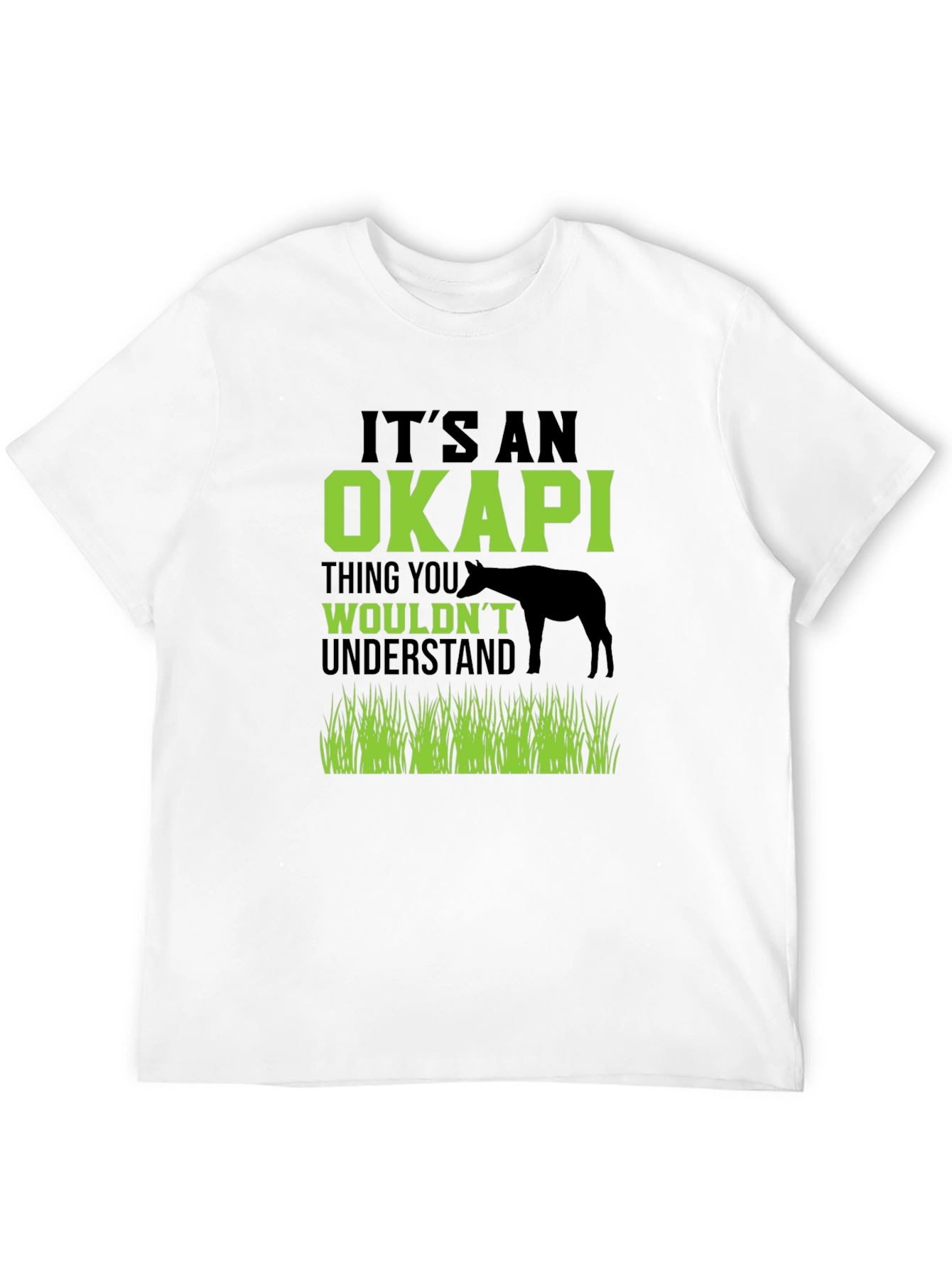 Its An Okapi Thing T-Shirt