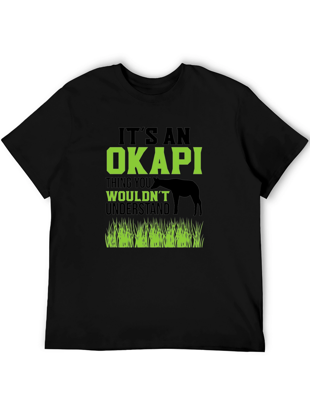 Its An Okapi Thing T-Shirt