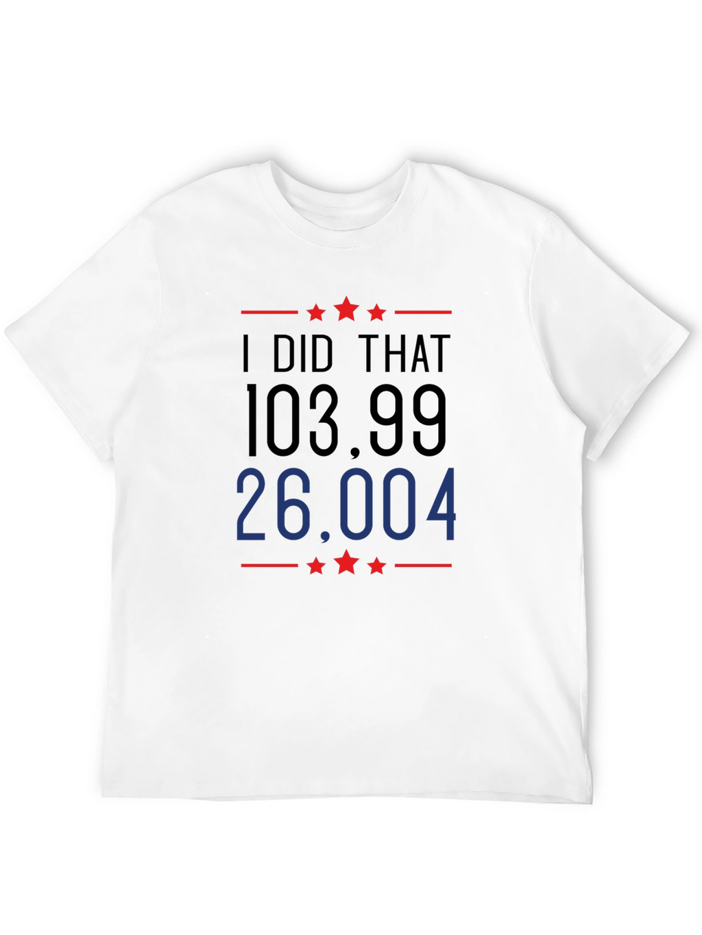 I Did That T-Shirt