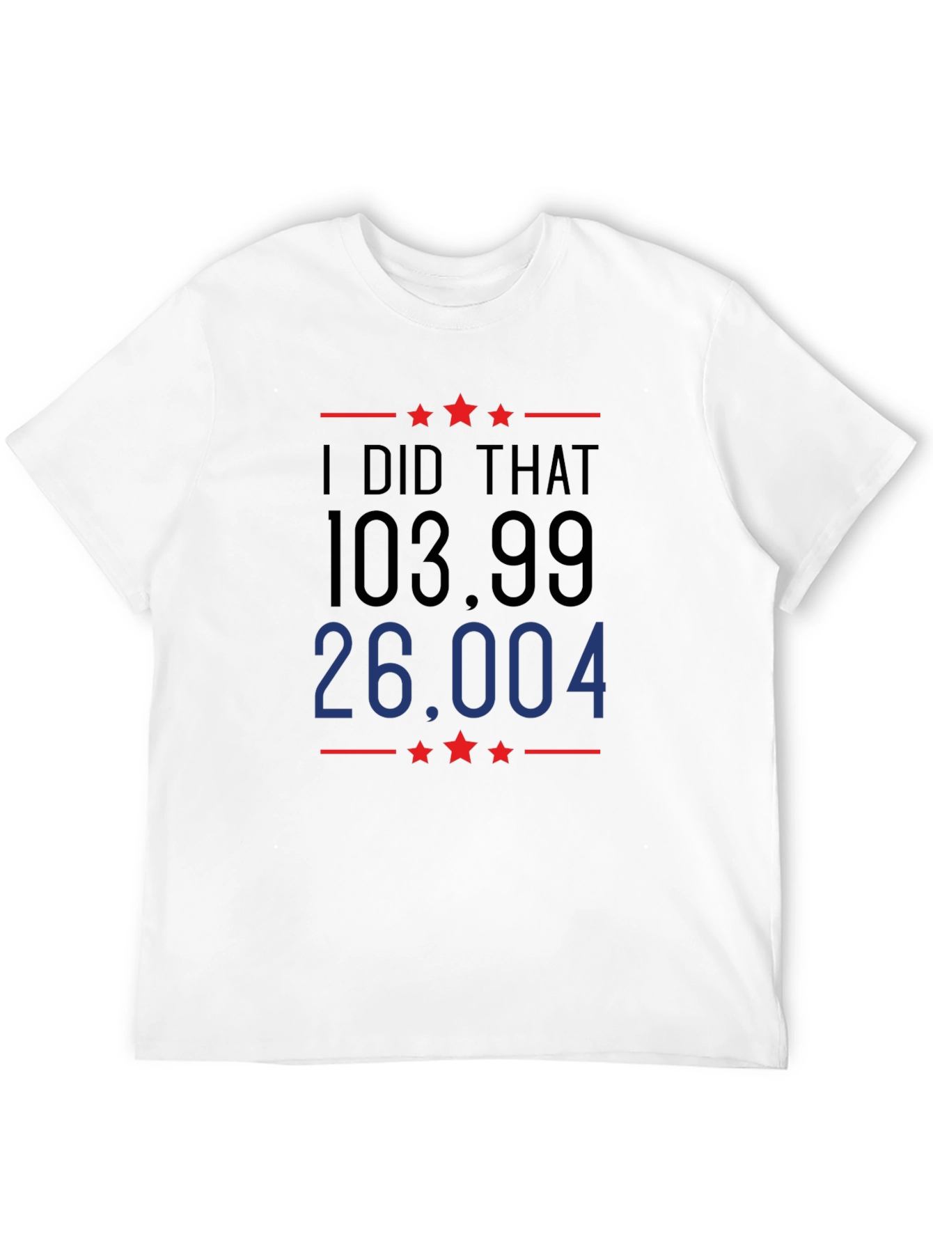 I Did That T-Shirt