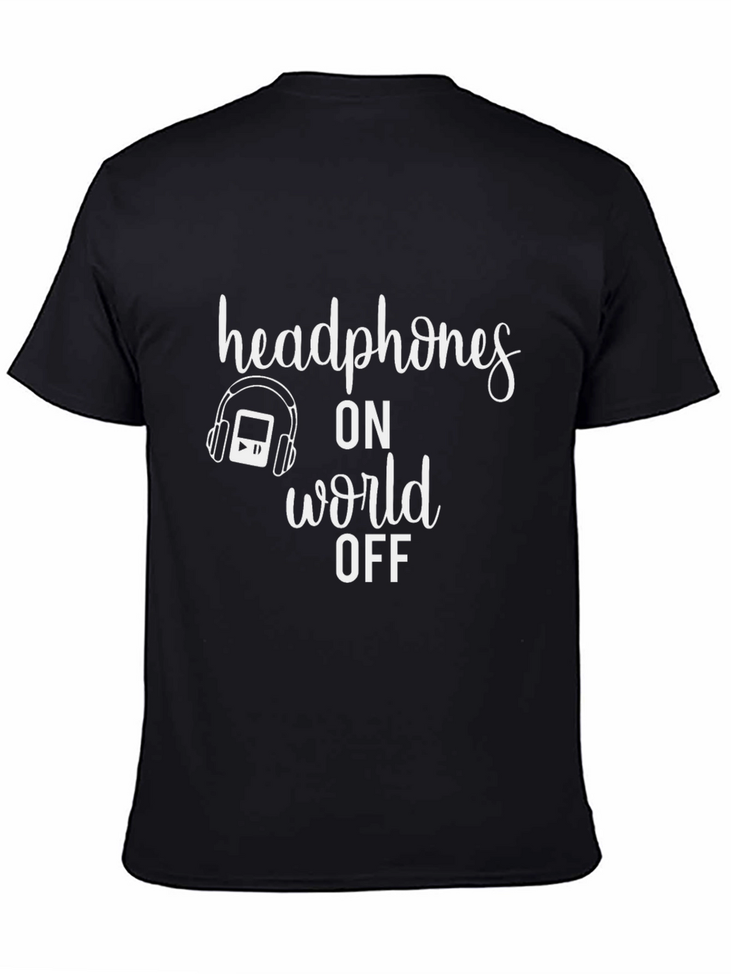 Headphones On World Off T-Shirt Music Lover Tee