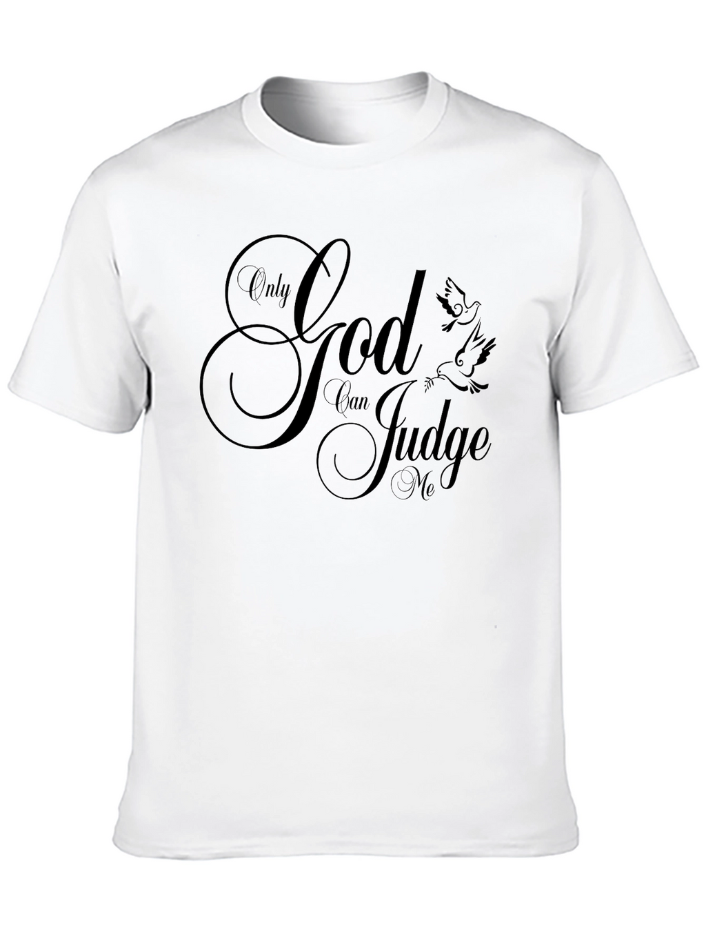 Only God Can Judge Me Graphic Tee