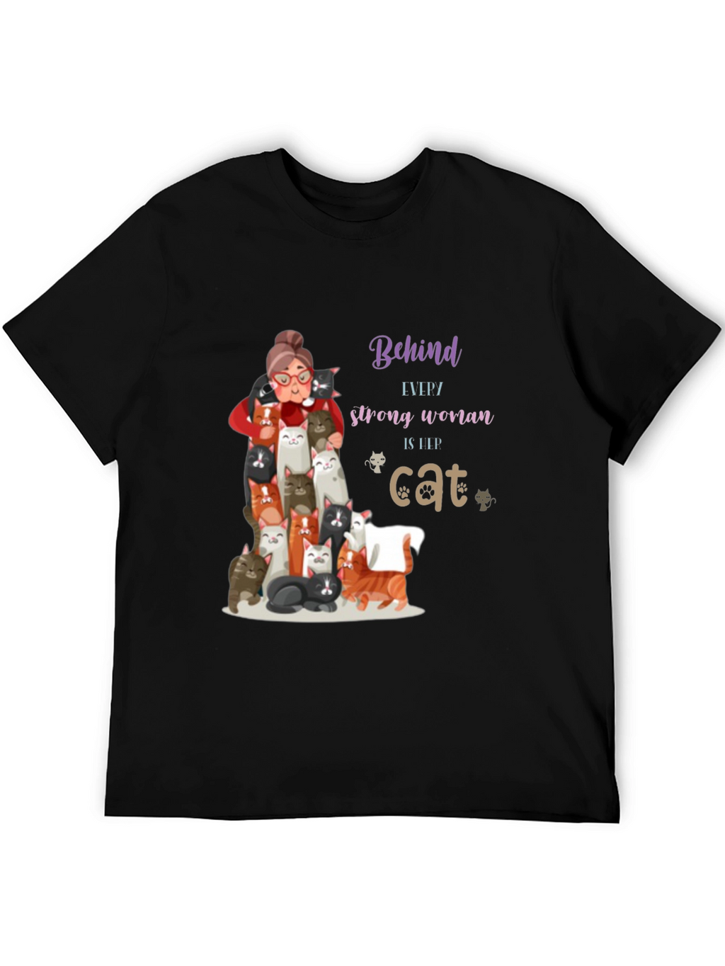 Cat Lover T-Shirt - Behind Every Strong Woman
