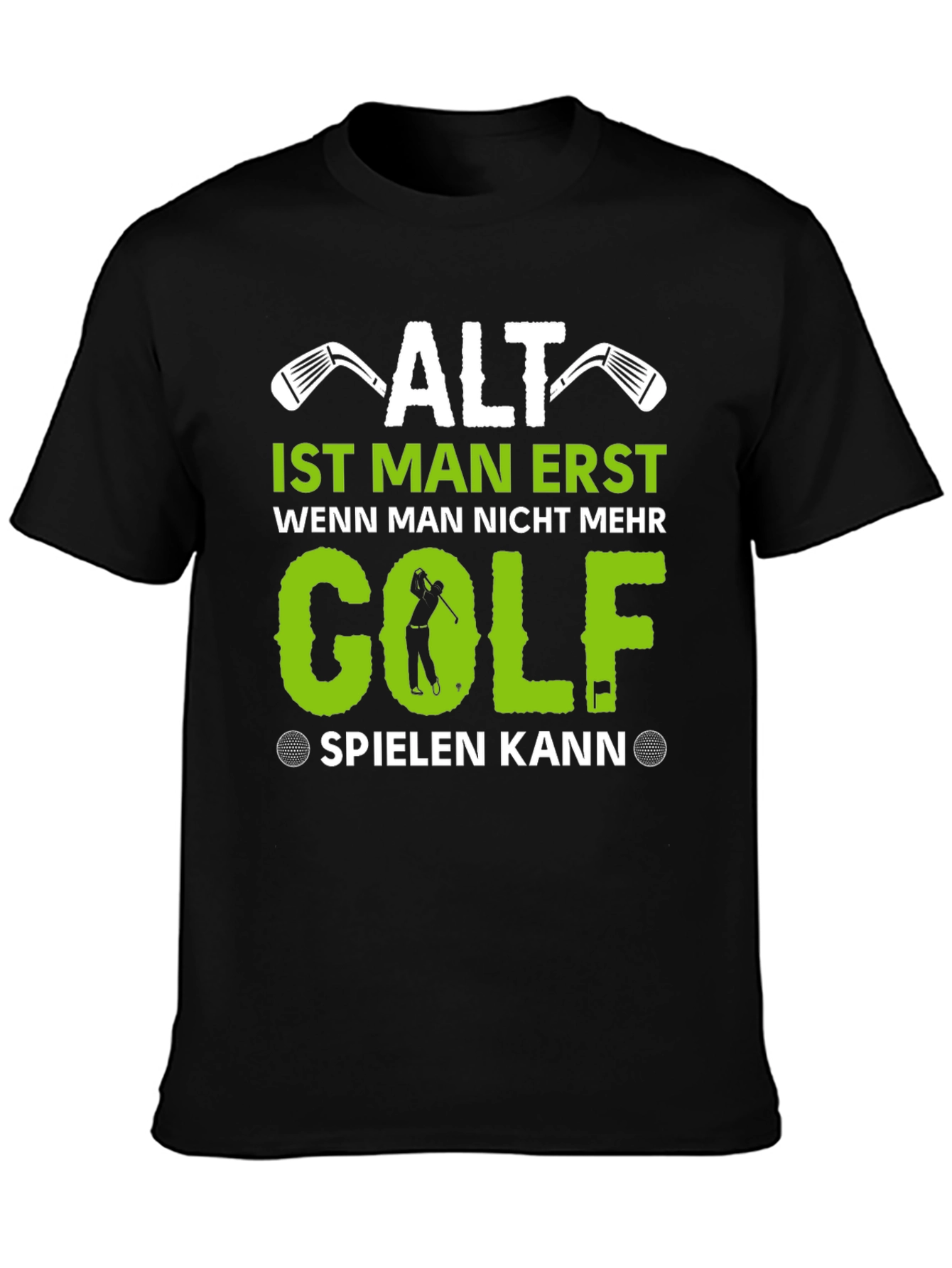 Funny Golf T-Shirt - Alt Ist Man Erst
