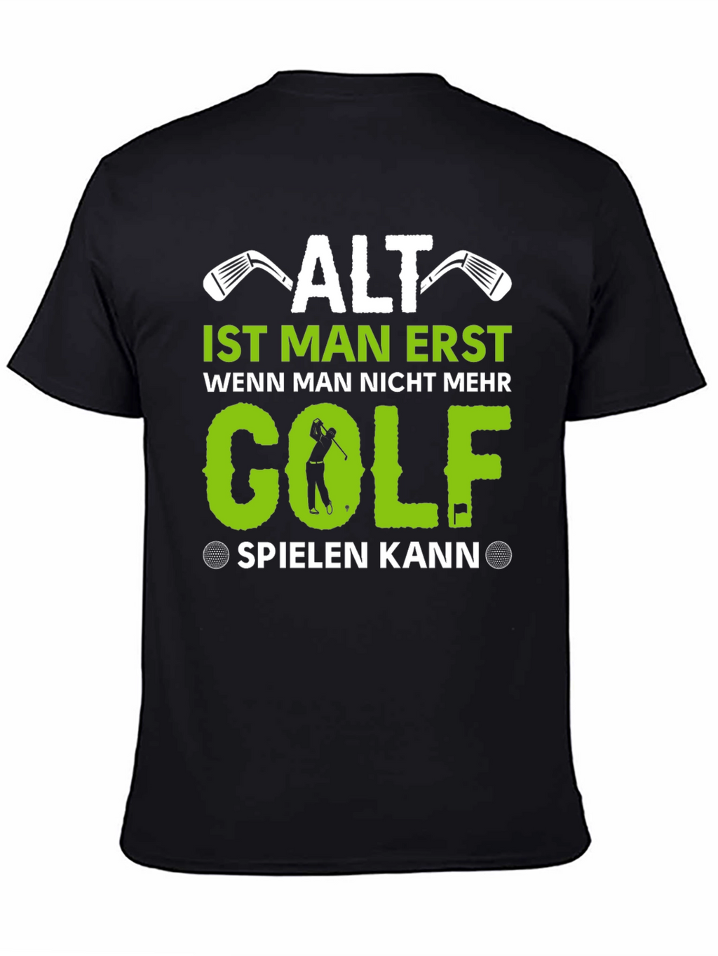 Funny Golf T-Shirt - Alt Ist Man Erst