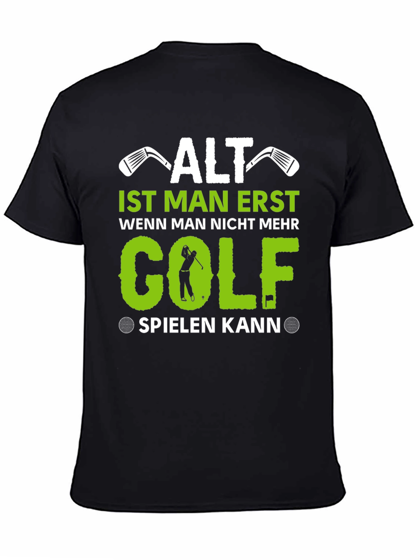 Funny Golf T-Shirt - Alt Ist Man Erst