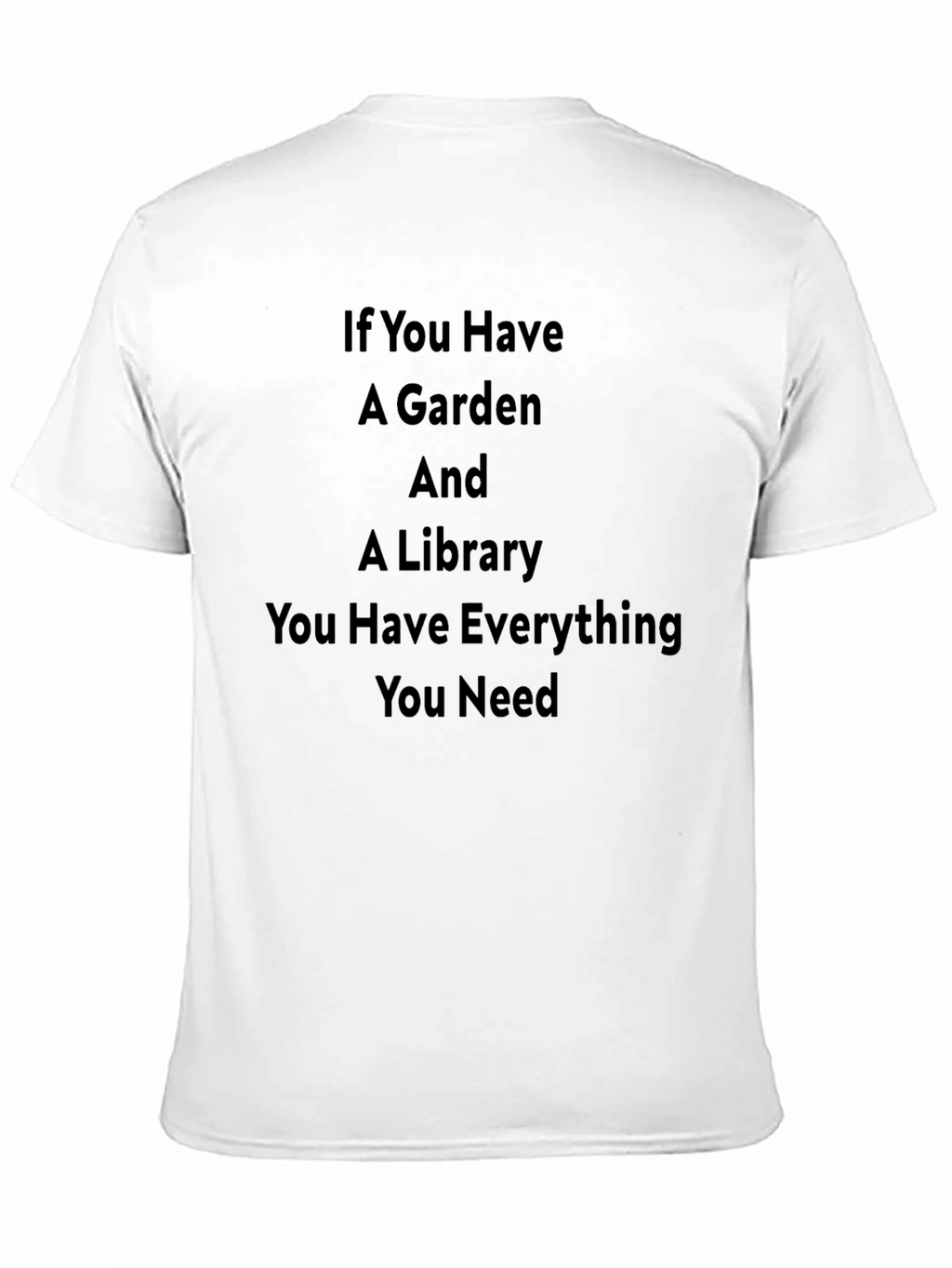 Garden & Library T-Shirt - Everything You Need