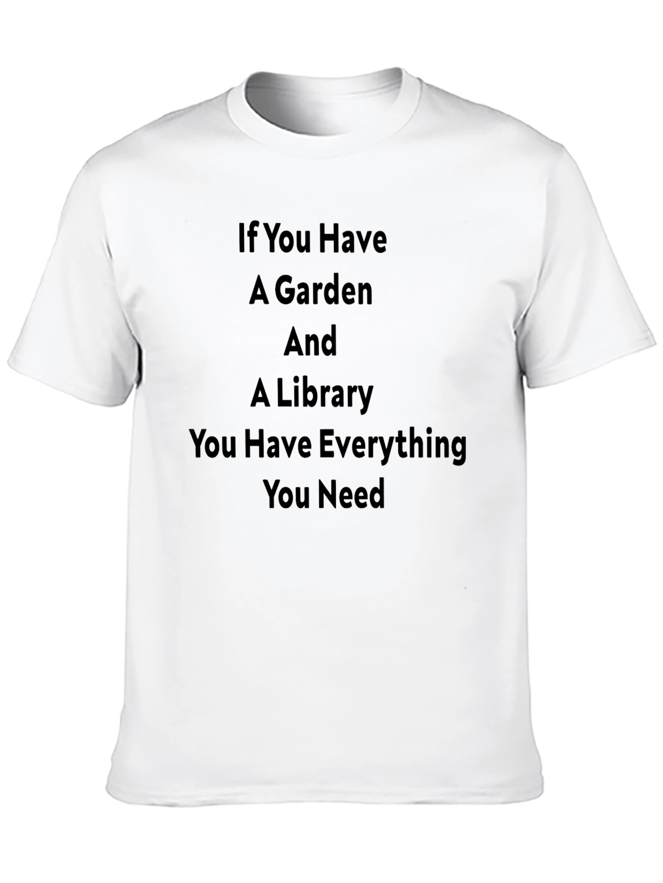 Garden & Library T-Shirt - Everything You Need