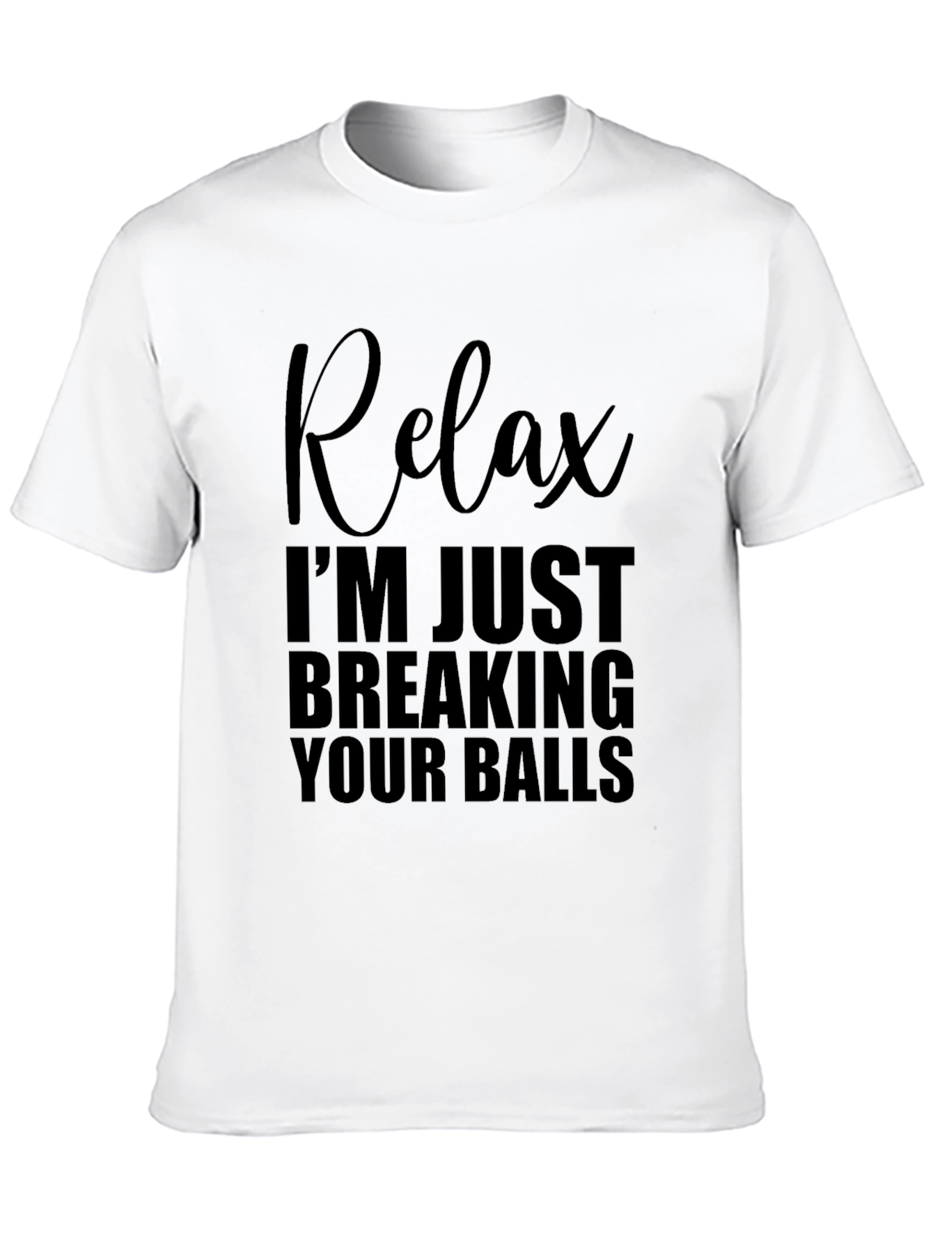 Relax Breaking Balls Graphic T-Shirt - Mens Novelty Tee