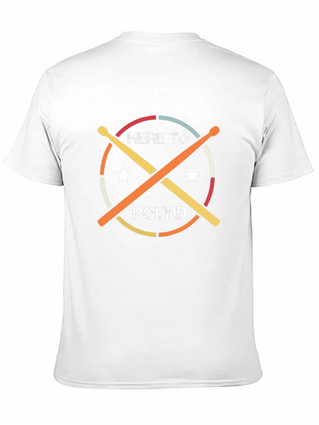 Here to Pound Drummer T-Shirt