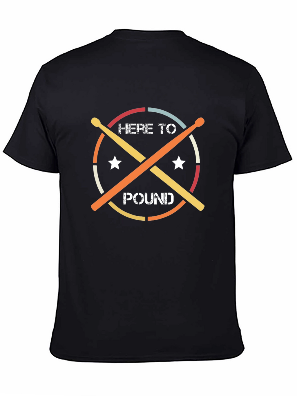 Here to Pound Drummer T-Shirt