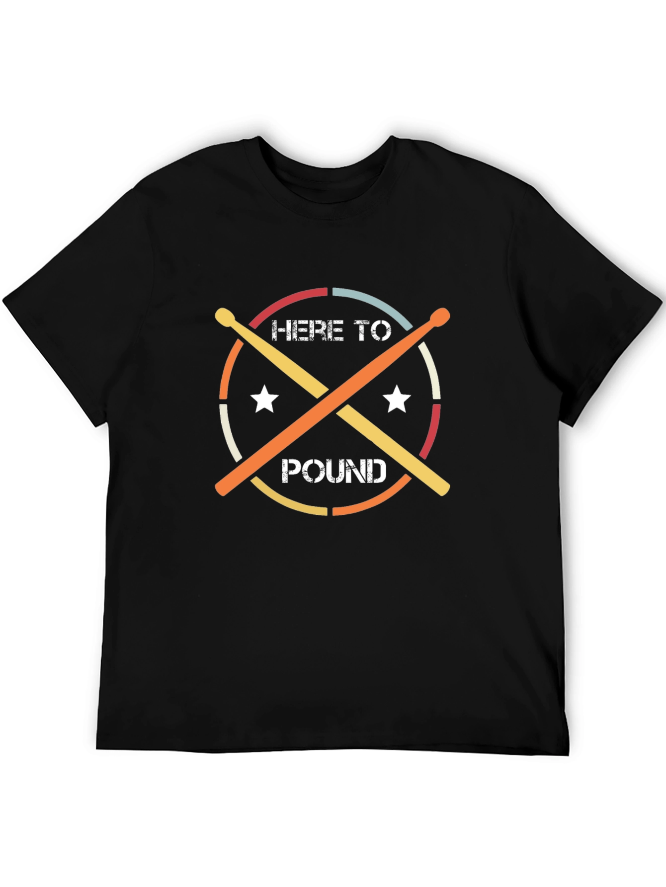 Here to Pound Drummer T-Shirt