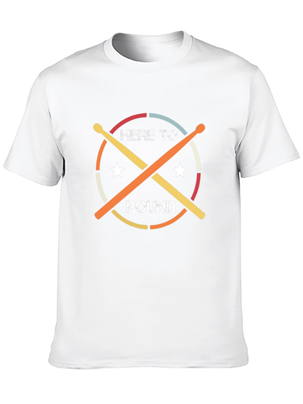 Here to Pound Drummer T-Shirt