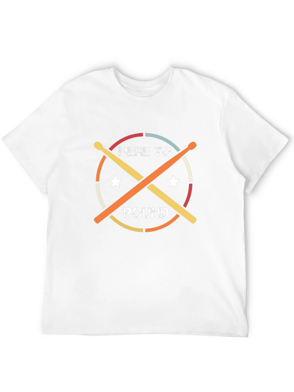 Here to Pound Drummer T-Shirt