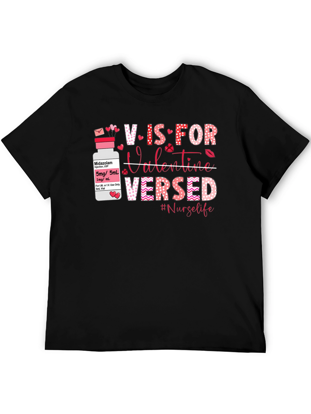 Nurse Valentines Day T-Shirt: V is for Versed