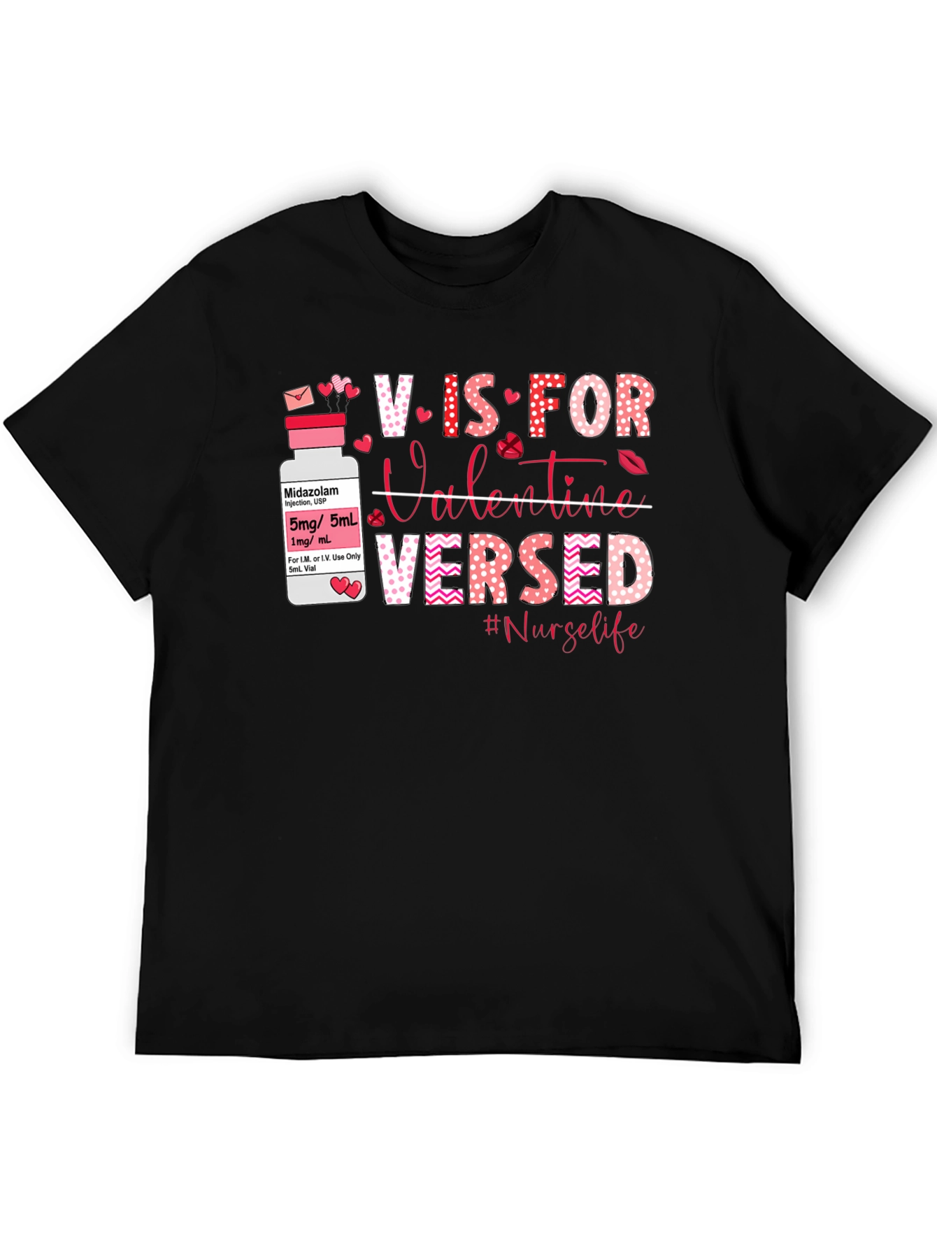 Nurse Valentines Day T-Shirt: V is for Versed